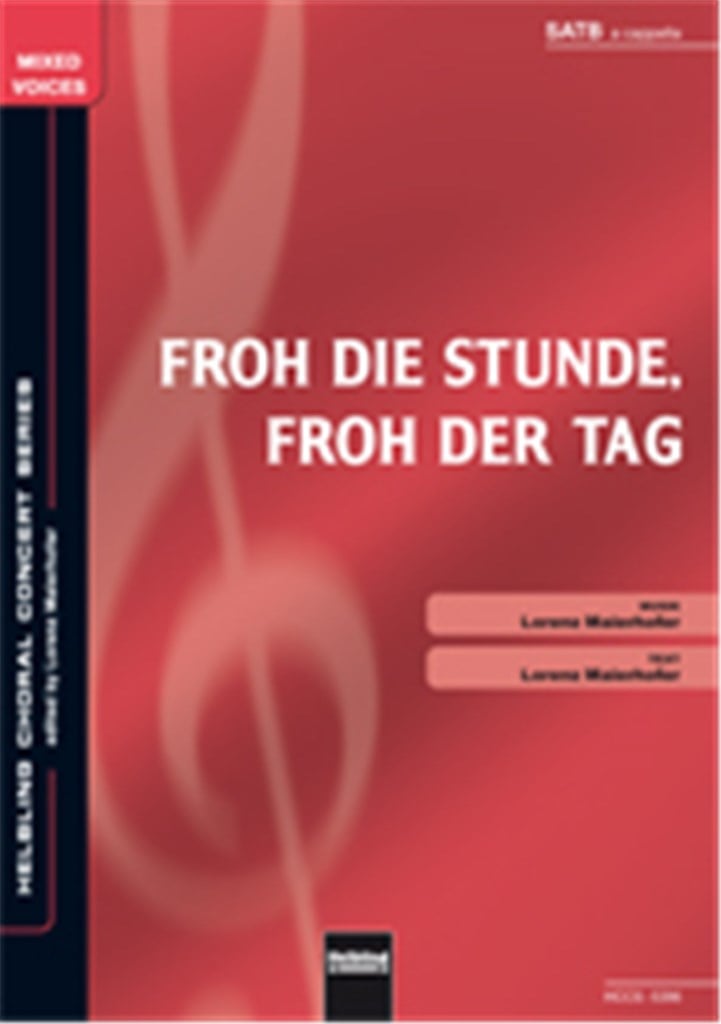 Froh die Stunde, froh der Tag